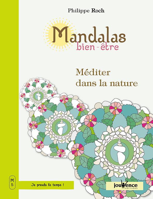 Des Mandalas pour méditer dans la nature