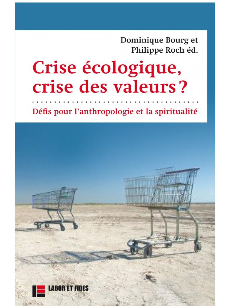 Crise écologique, crise des valeurs